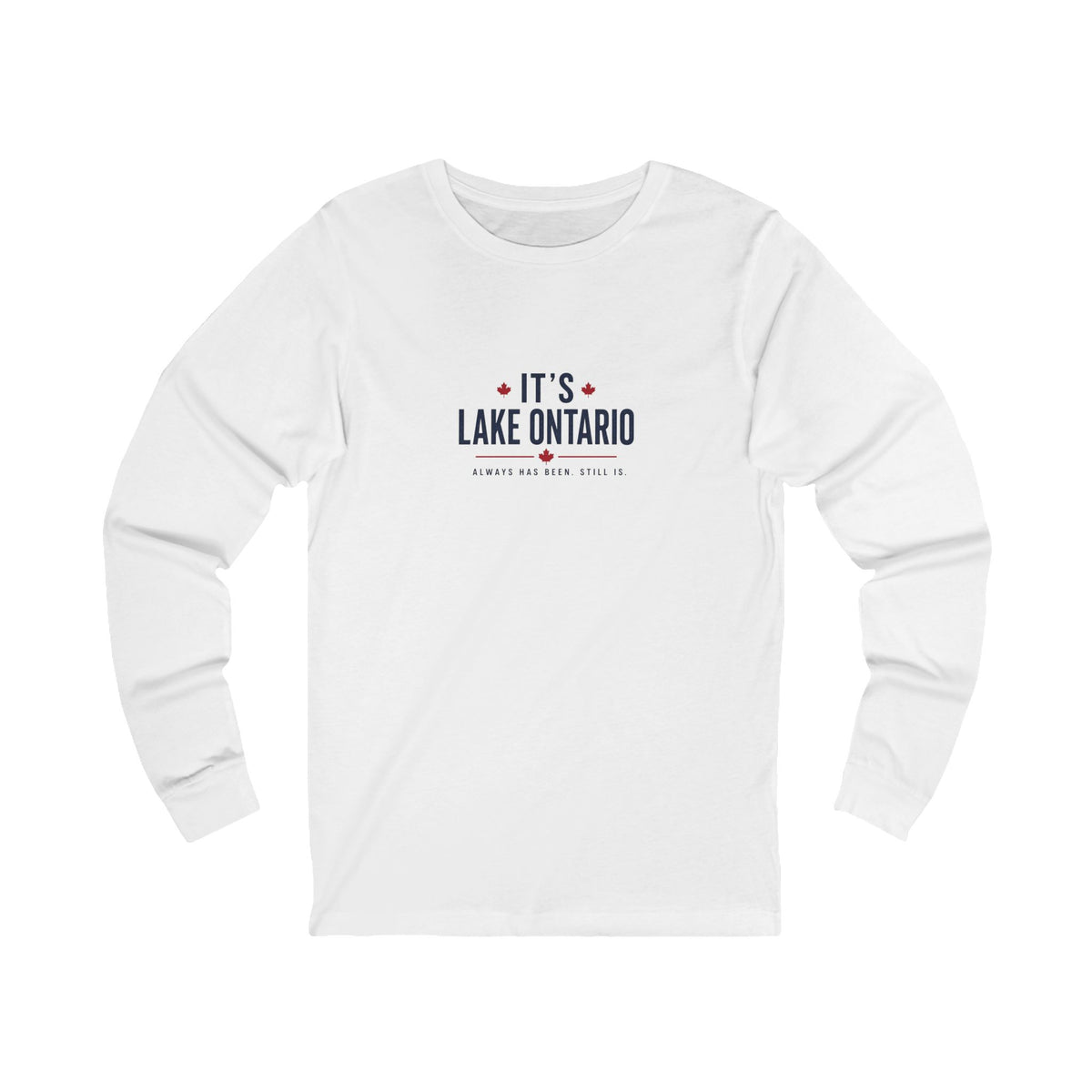 It's Lake Ontario Long Sleeve Tee
