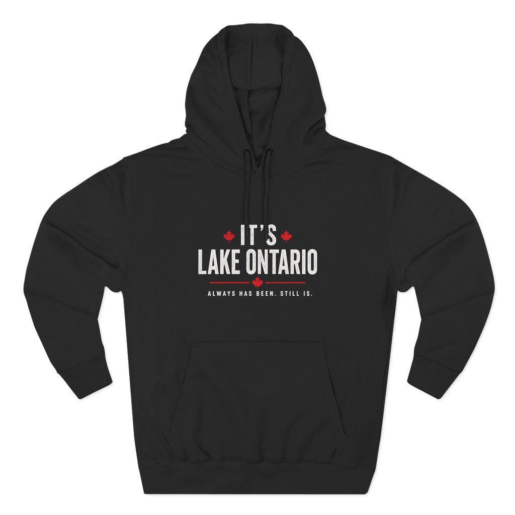 It's Lake Ontario Hoodie