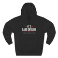 It's Lake Ontario Hoodie
