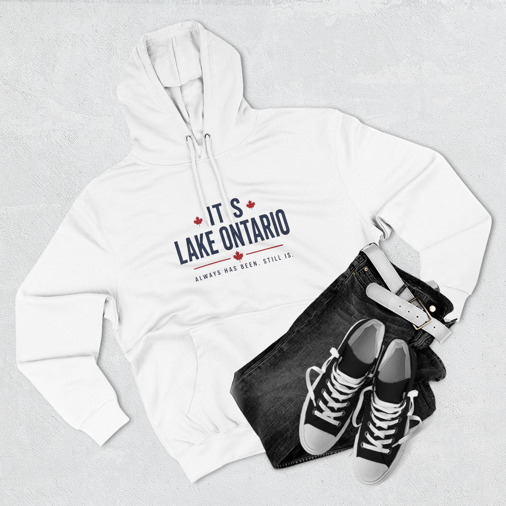 It's Lake Ontario Hoodie