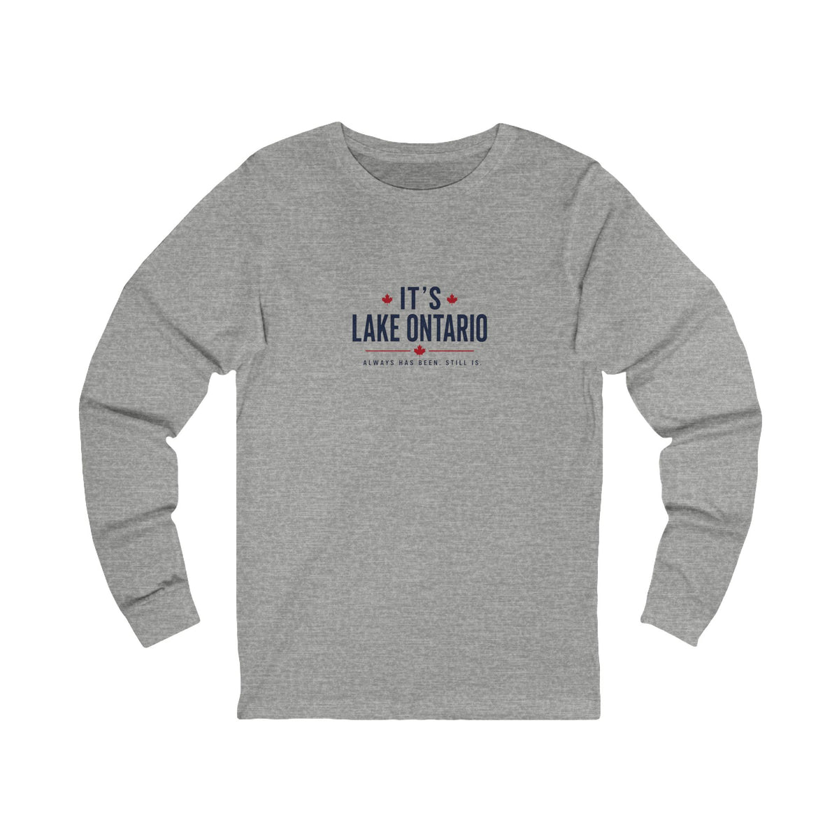 It's Lake Ontario Long Sleeve Tee