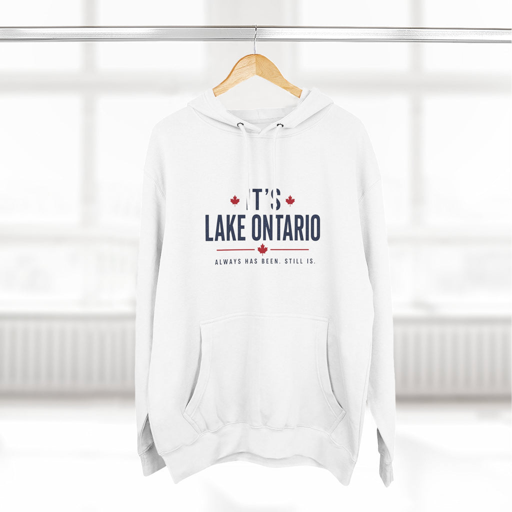 It's Lake Ontario Hoodie