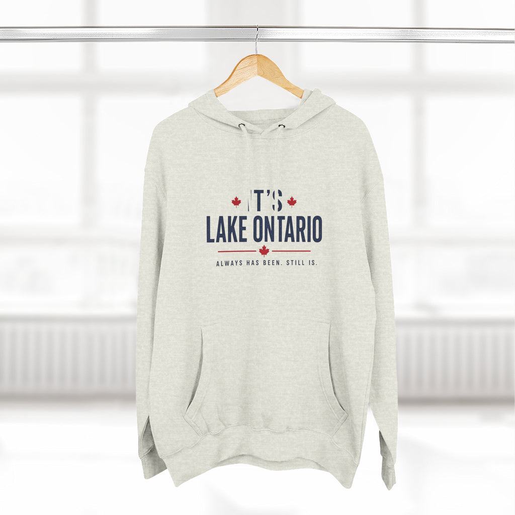 It's Lake Ontario Hoodie